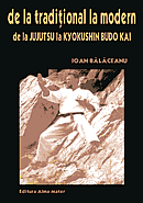 de la traditional la modern
de la JU JUTSU la KYOKUSHIN BUDO KAI